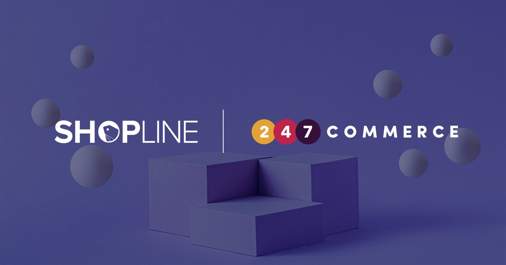 Boosting Digital Commerce: Announcing the 247 Commerce & Shopline Partnership